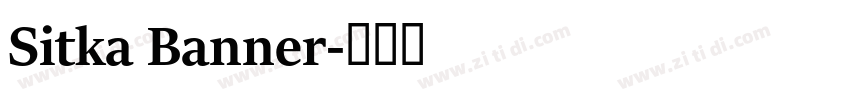 Sitka Banner字体转换